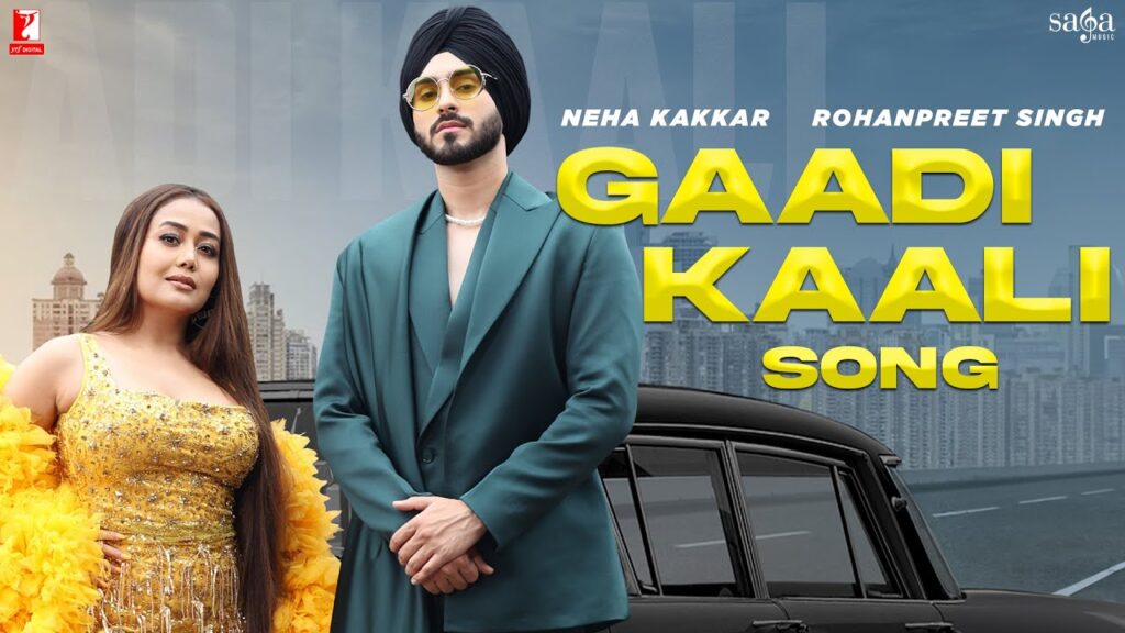 गड्डी काली Gaadi Kaali Lyrics In Hindi – Neha Kakkar, Rohanpreet Singh - 1